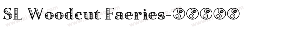 SL Woodcut Faeries字体转换